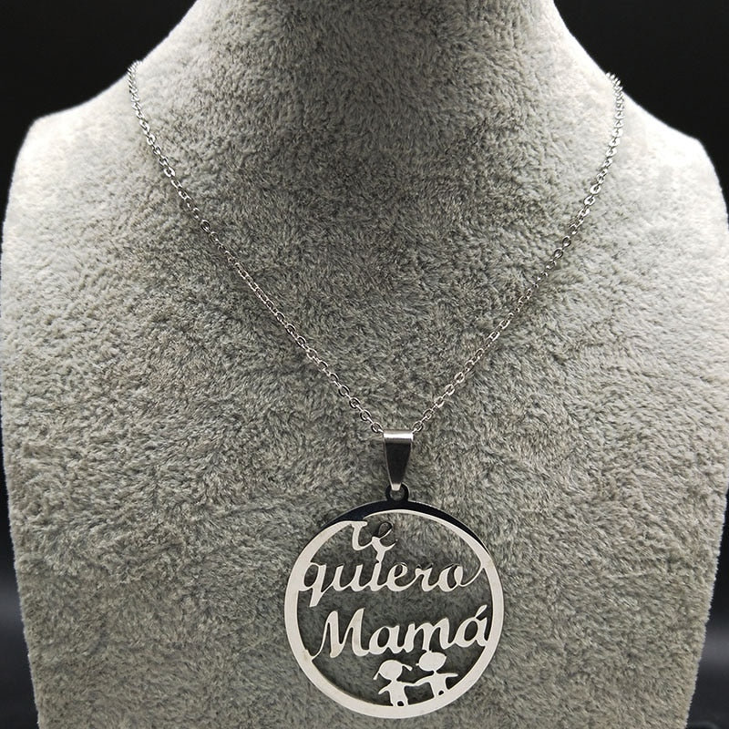 Te Quiero Mama Stainless Steel Color Silver Necklaces