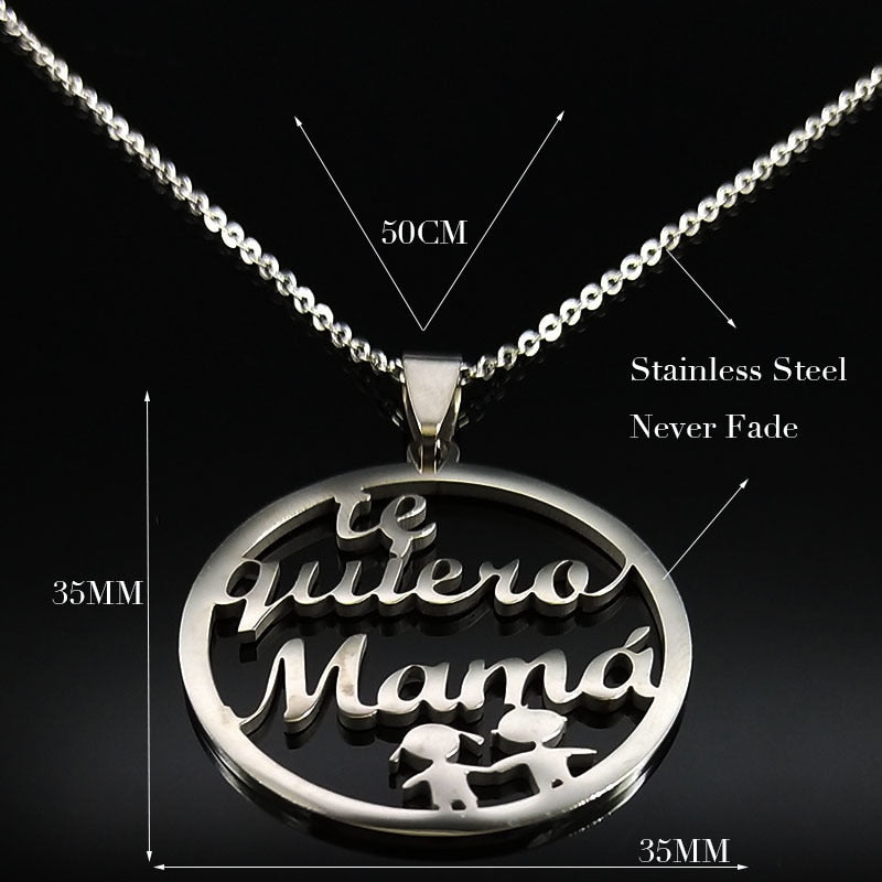 Te Quiero Mama Stainless Steel Color Silver Necklaces