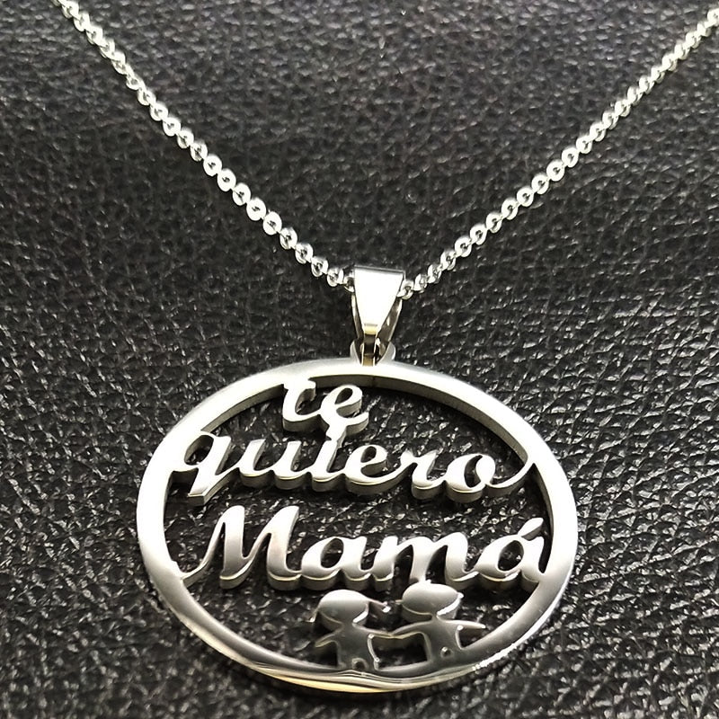 Te Quiero Mama Stainless Steel Color Silver Necklaces