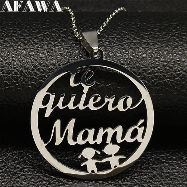 Te Quiero Mama Stainless Steel Color Silver Necklaces